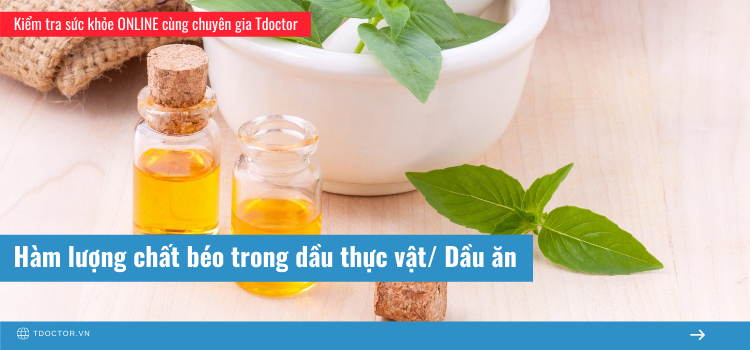 Hàm lượng chất béo trong dầu thực vật/ Dầu ăn